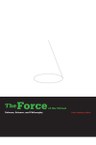 The Force of the Virtual: Deleuze, Science, and Philosophy