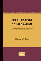 The Literature of Journalism: An Annotated Bibliography