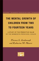 The Mental Growth of Children From Two to Fourteen Years: A Study of the Predictive Value of the Minnesota Preschool Scales