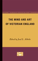 The Mind and Art of Victorian England