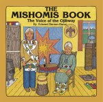 The Mishomis Book: The Voice of the Ojibway