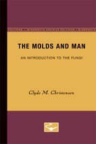 The Molds and Man: An Introduction to the Fungi