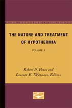 The Nature and Treatment of Hypothermia: Volume 2