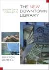The New Downtown Library: Designing with Communities