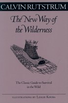 The New Way of the Wilderness: The Classic Guide to Survival in the Wild