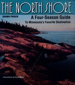 The North Shore: A Four-Season Guide to Minnesota’s Favorite Destination