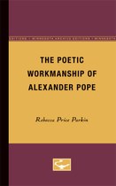 The Poetic Workmanship of Alexander Pope