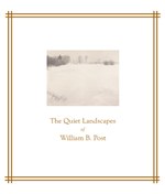 The Quiet Landscapes of William B. Post