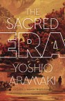 The Sacred Era: A Novel