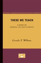 These We Teach: A Study of General College Students