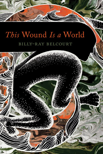 This Wound Is a World — University of Minnesota Press