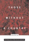 Those Without a Country: The Political Culture of Italian American Syndicalists