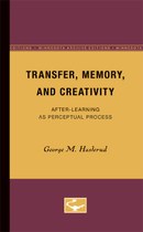 Transfer, Memory, and Creativity: After-Learning as Perceptual Process