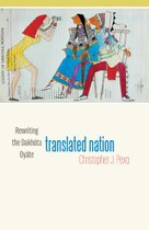 Translated Nation: Rewriting the Dakhóta Oyáte