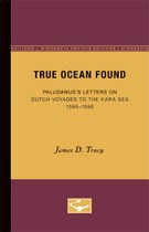 True Ocean Found: Paludanus’s Letters on Dutch Voyages to the Kara Sea, 1595-1596
