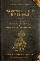 Vampyroteuthis Infernalis: A Treatise, with a Report by the Institut Scientifique de Recherche Paranaturaliste