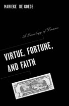 Virtue, Fortune, and Faith: A Genealogy of Finance