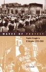 Waves of Protest: Popular Struggle in El Salvador, 1925–2005