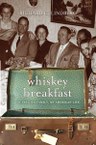 Whiskey Breakfast: My Swedish Family, My American Life