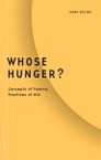 Whose Hunger?: Concepts of Famine, Practices of Aid