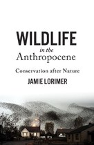 Wildlife in the Anthropocene: Conservation after Nature