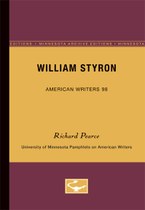 William Styron - American Writers 98: University of Minnesota Pamphlets on American Writers