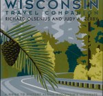 Wisconsin Travel Companion: A Guide to History along Wisconsin’s Highways