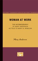 Woman at Work: The Autobiography of Mary Anderson as told to Mary N. Winslow