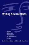 Writing New Identities: Gender, Nation, and Immigration in Contemporary Europe