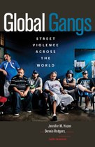 Global Gangs (Jennifer M. Hazen and Dennis Rodgers)