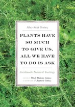 Plants Have So Much to Give Us (Geniusz)