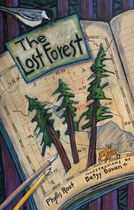 The Lost Forest (Phyllis Root and Betsy Bowen)