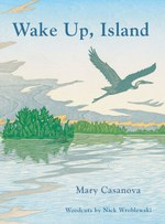 Wake Up, Island by Mary Casanova