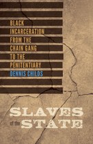 Slaves of the State by Dennis Childs