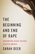 The Beginning and End of Rape (Sarah Deer)