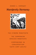 Manifestly Haraway (Donna Haraway with Cary Wolfe)