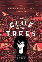The Clue in the Trees (Margi Preus)
