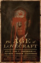 The Age of Lovecraft, edited by Jeffrey Andrew Weinstock and Carl H. Sederholm