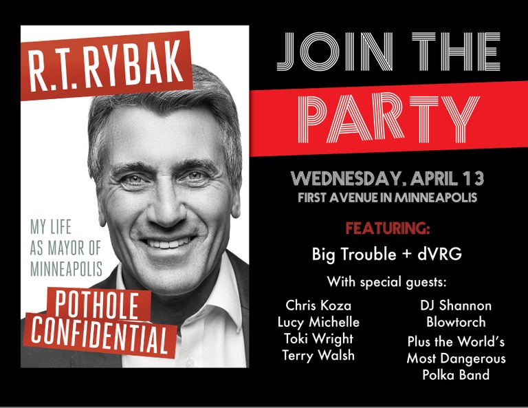 Get your signed copy of POTHOLE CONFIDENTIAL: MY LIFE AS MAYOR OF MINNEAPOLIS by R.T. Rybak