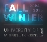 Black background with patches of blue and purple fog. Text overlay in disco font: Fall Winter 2024 2025 University of Minnesota Press.