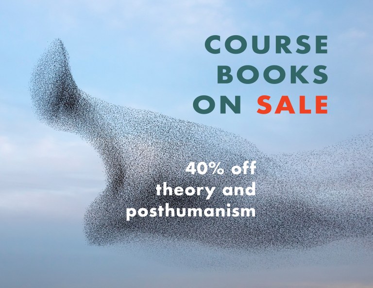 Image description: Partly cloudy blue sky in background with swarm of insects and text: COURSE BOOKS ON SALE 40% off theory and posthumanism.