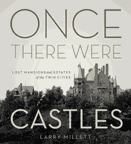 CBS Minnesota features Larry Millett's Once There Were Castles