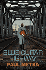 Publishers Weekly reviews Blue Guitar Highway