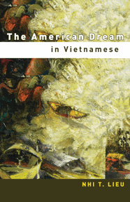 Reflections on Nhi T. Lieu's The American Dream in Vietnamese