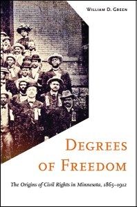 William D. Green's 'Degrees of Freedom' wins the third Hognander Minnesota History Award